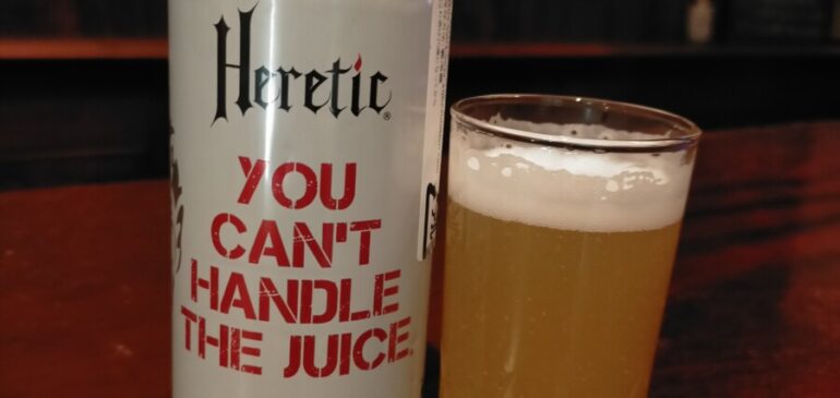 Heretic You can’t Handle The Juice NE DIPA